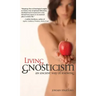 Living Gnosticism: An Ancient Way of Knowing