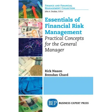 Essentials of Financial Risk Management: Practical Concepts for the General Manager