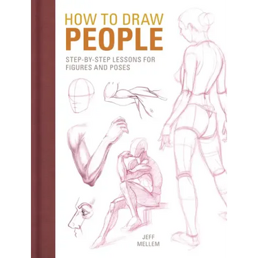 How to Draw People: Step-By-Step Lessons for Figures and Poses