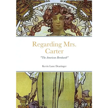 Regarding Mrs. Carter: A monologue for stage performance