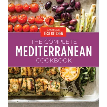 The Complete Mediterranean Cookbook Gift Edition: 500 Vibrant, Kitchen-Tested Recipes for Living and Eating Well Every Day