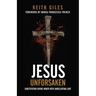 Jesus Unforsaken: Substituting Divine Wrath With Unrelenting Love