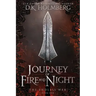 Journey of Fire and Night