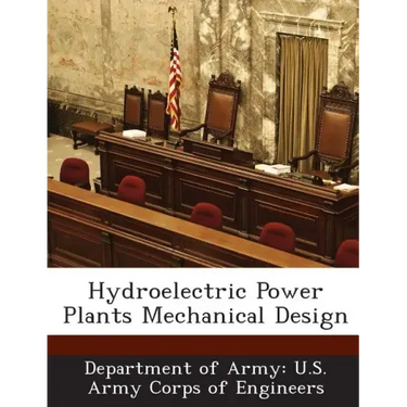 Hydroelectric Power Plants Mechanical Design