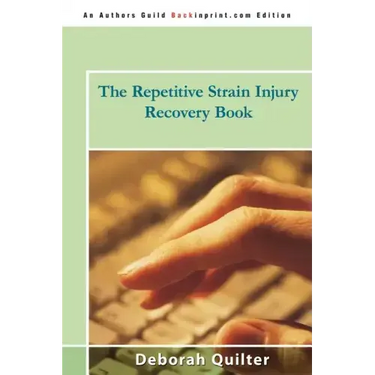 The Repetitive Strain Injury Recovery Book