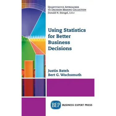 Using Statistics for Better Business Decisions