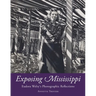 Exposing Mississippi: Eudora Welty's Photographic Reflections