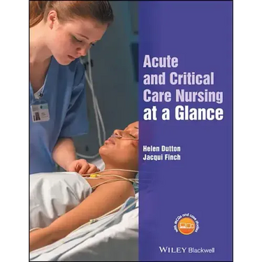 Acute and Critical Care Nursing at a Glance