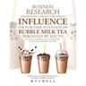 Business Research Dissertation the Factors Which Influence the Purchase Intention on Bubble Milk Tea Perceived by Youth in Selective Bubble Milk Tea B