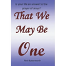 That We May Be One