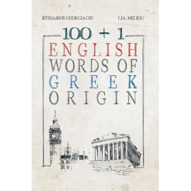 100 +1 English Words of Greek Origin