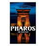 Pharos, the Egyptian: Horror Novel