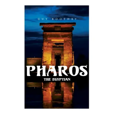 Pharos, the Egyptian: Horror Novel