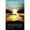 When Jesus Shows Up