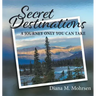 Secret Destinations: A Journey Only You Can Take