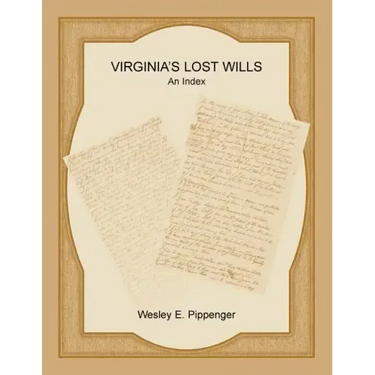 Virginia's Lost Wills: An Index