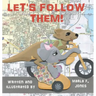 Let's Follow Them!