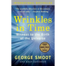 Wrinkles in Time: Witness to the Birth of the Universe