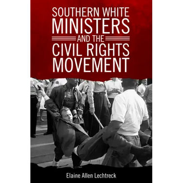 Southern White Ministers and the Civil Rights Movement