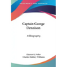 Captain George Dennison: A Biography