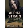 The ALPHA STRAIN: An ALEX HUNT Adventure Thriller