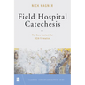 Field Hospital Catechesis: The Core Content for Rcia Formation