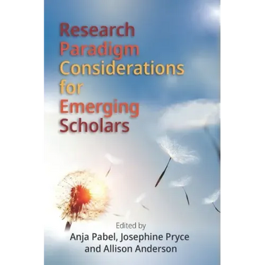 Research Paradigm Considerations for Emerging Scholars