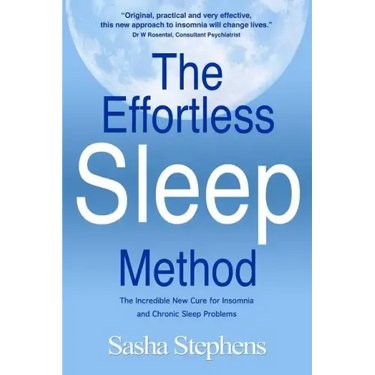 The Effortless Sleep Method: The Incredible New Cure for Insomnia and Chronic Sleep Problems