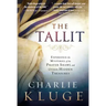 The Tallit: Experience the Mysteries of the Prayer Shawl and Other Hidden Treasures