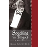 Speaking in Tongues: A Biblical Brief