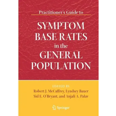 Practitioner's Guide to Symptom Base Rates in the General Population
