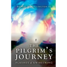 The Pilgrim's Journey: Flashes of Awakening