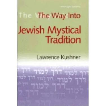 The Way Into Jewish Mystical Tradition