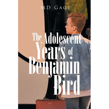 The Adolescent Years of Benjamin Bird