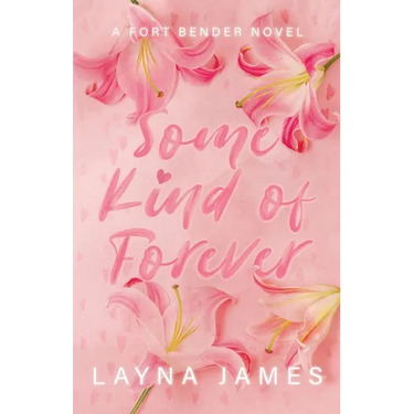 Some Kind of Forever: A Fort Bender Novel