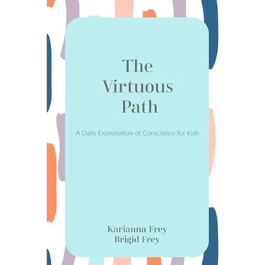The Virtuous Path: A Daily Examination of Conscience Journal for Kids