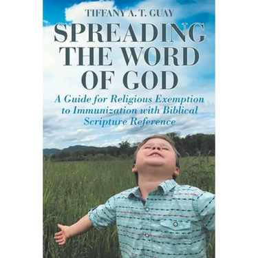Spreading the Word of God: A Guide for Religious Exemption to Immunization with Biblical Scripture Reference