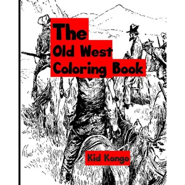 The Old West Coloring Book