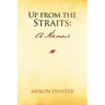 Up from the Straits: A Memoir