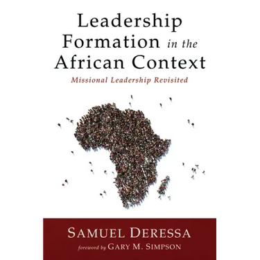 Leadership Formation in the African Context: Missional Leadership Revisited