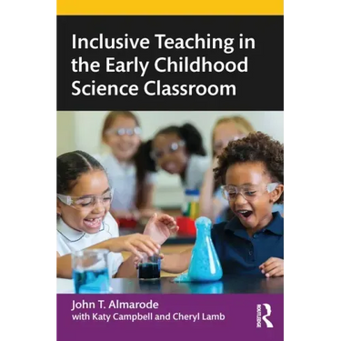 Inclusive Teaching in the Early Childhood Science Classroom