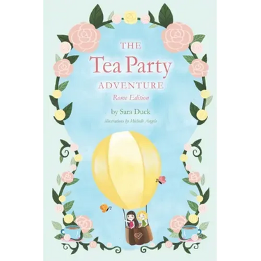 The Tea Party Adventure: Rome Edition