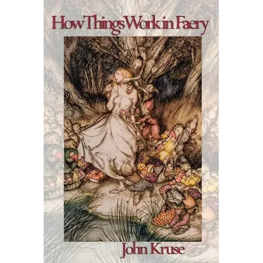 How Things Work in Faery