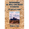 Rockhounding the Wiley's Well District of California: The GPS User's Guide