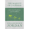 The Majesty of Calmness: Individual Problems and Possibilities