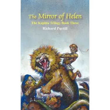 The Mirror of Helen: The Kaphtu Trilogy Book Three