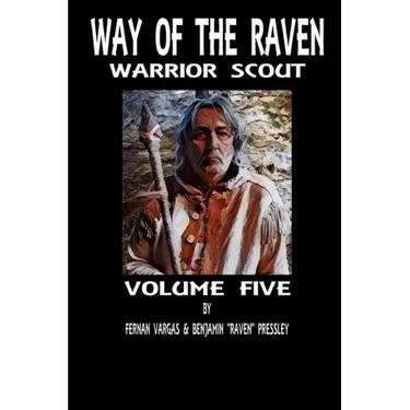 Way of the Raven Warrior Scout Volume 5