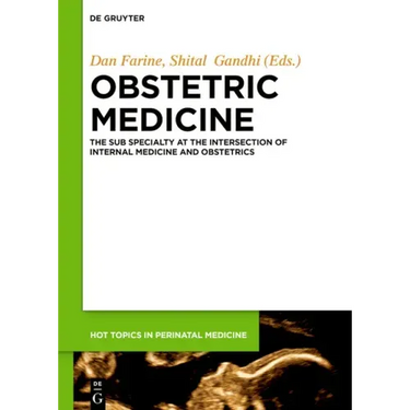 Obstetric Medicine: The Subspecialty at the Intersection of Internal Medicine and Obstetrics
