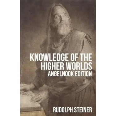 Knowledge of The Higher Worlds (and It's Attainment)