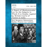 A Digest of Moohummudan Law on the Subjects to Which It Is Usually Applied by British Courts of Justice in India.